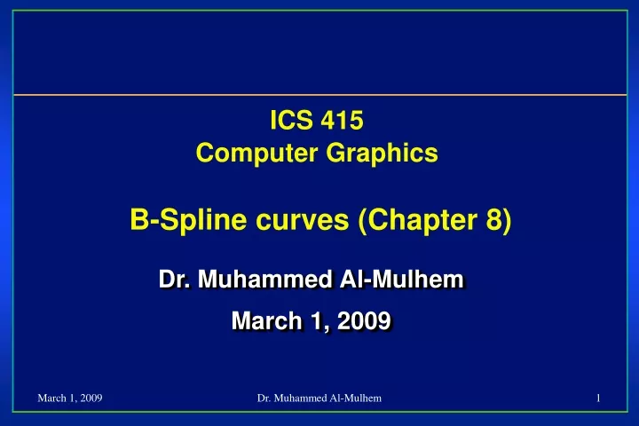ics 415 computer graphics b spline curves chapter