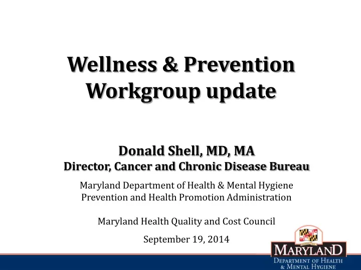 wellness prevention workgroup update
