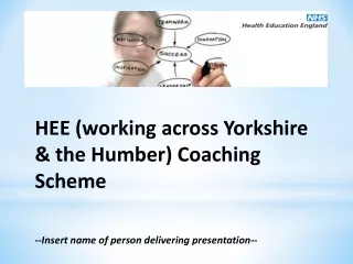 HEE (working across Yorkshire &amp; the Humber) Coaching Scheme