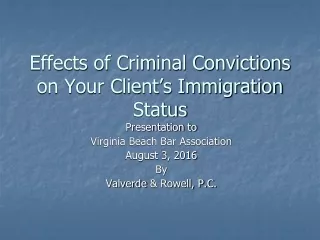 Effects of Criminal Convictions on Your Client’s Immigration Status