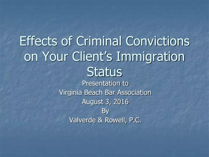 effects of criminal convictions on your client s immigration status