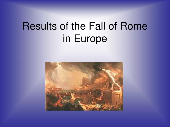 results of the fall of rome in europe