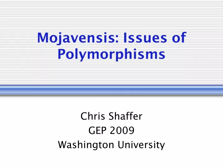 mojavensis issues of polymorphisms