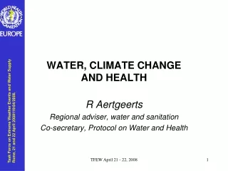 WATER, CLIMATE CHANGE  AND HEALTH