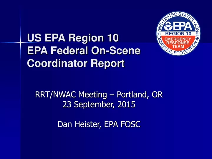 us epa region 10 epa federal on scene coordinator report