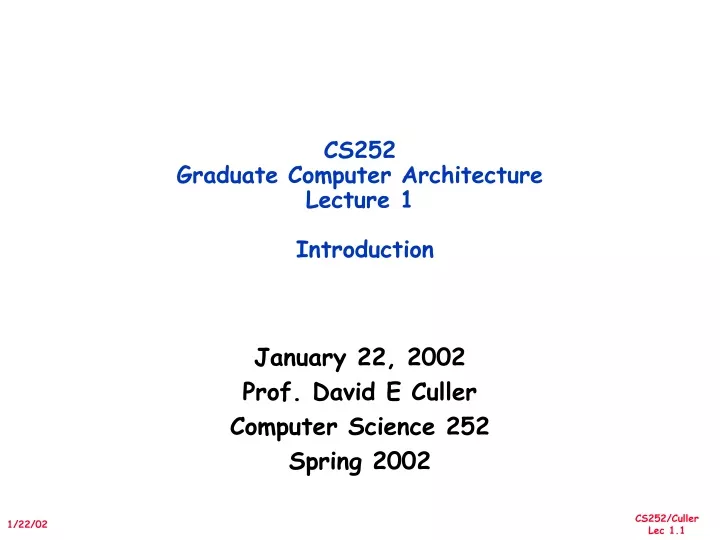 cs252 graduate computer architecture lecture 1 introduction