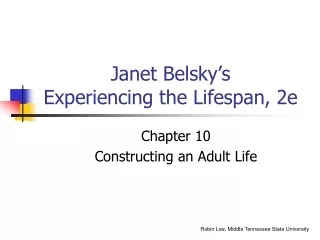 Janet Belsky’s  Experiencing the Lifespan, 2e