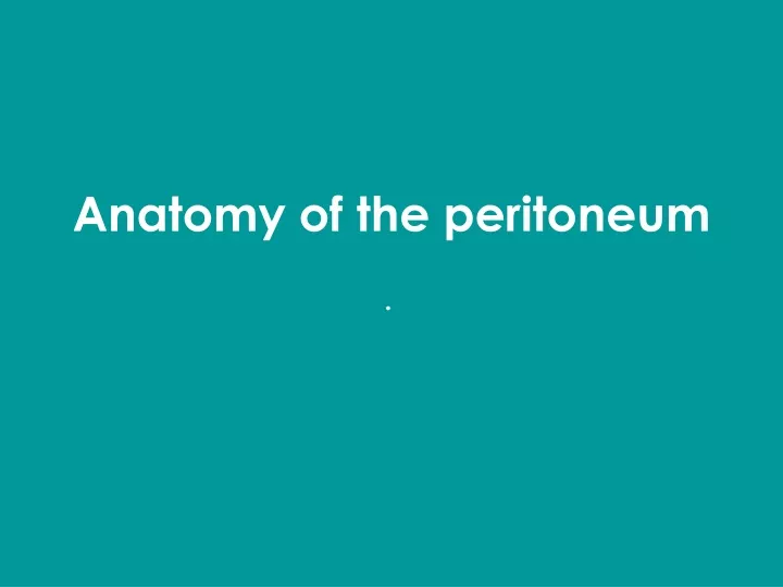 anatomy of the peritoneum