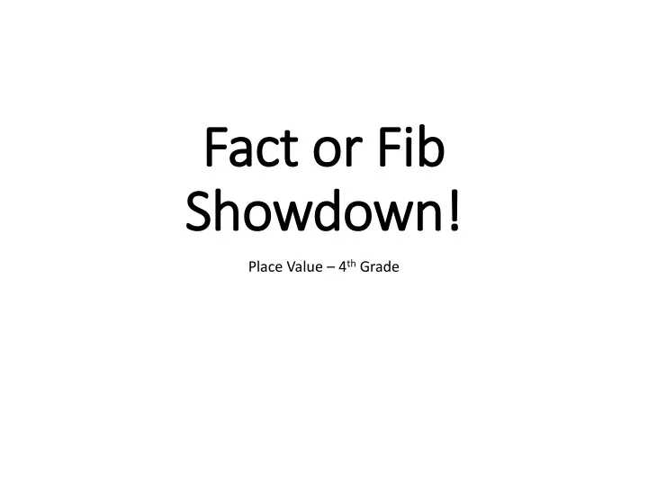 fact or fib showdown