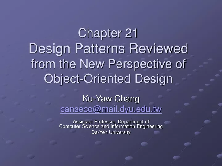 chapter 21 design patterns reviewed from the new perspective of object oriented design