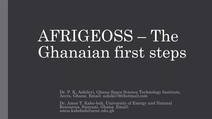 afrigeoss the ghanaian first steps