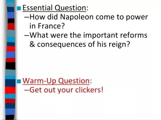 Essential Question : How did Napoleon come to power  in France?