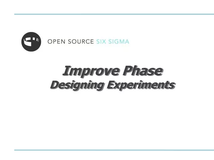 improve phase designing experiments
