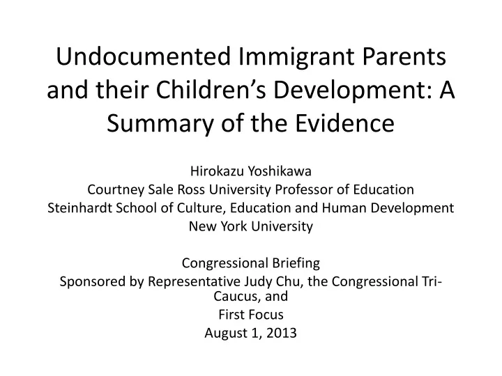 undocumented immigrant parents and their children s development a summary of the evidence