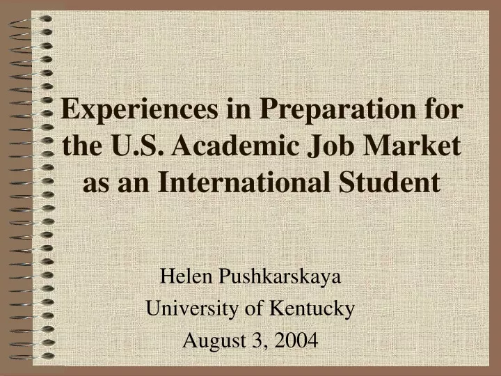 experiences in preparation for the u s academic job market as an international student