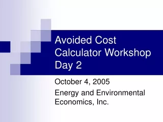 Avoided Cost Calculator Workshop Day 2
