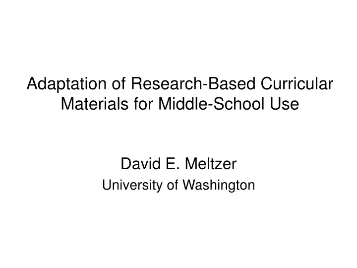 adaptation of research based curricular materials for middle school use etc