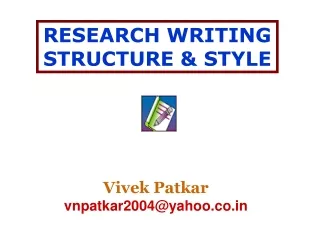RESEARCH WRITING STRUCTURE &amp; STYLE