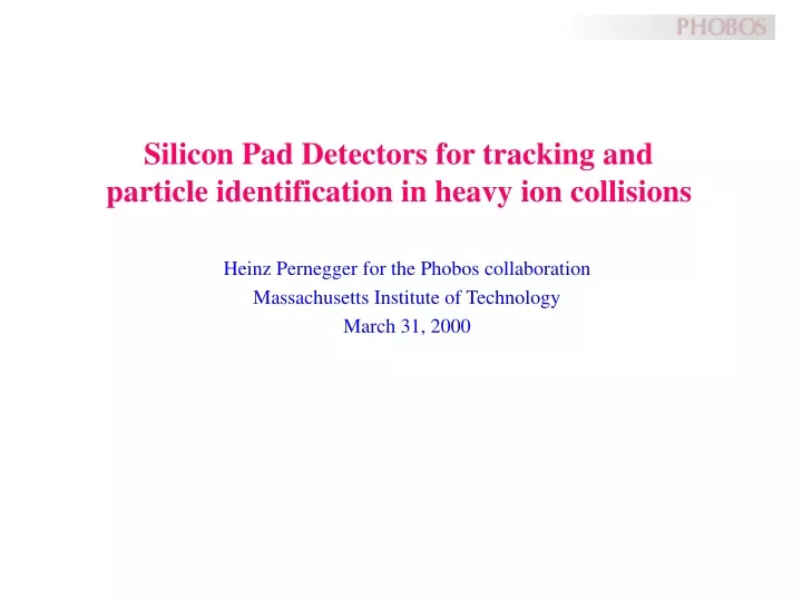 silicon pad detectors for tracking and particle identification in heavy ion collisions