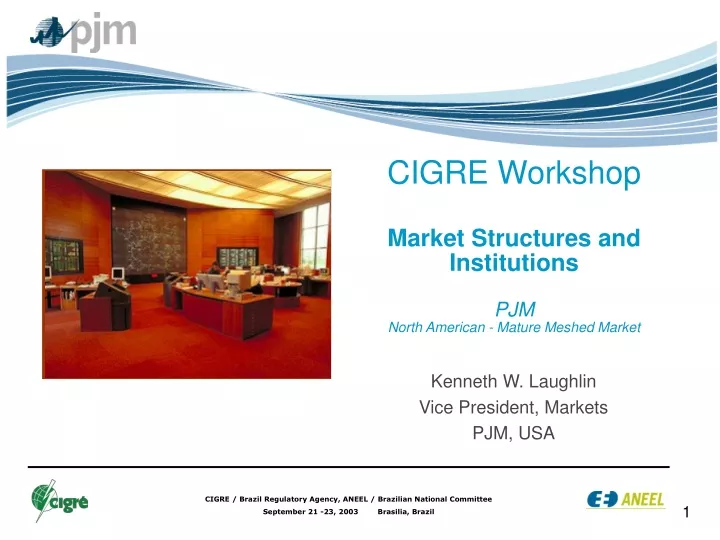 cigre workshop market structures and institutions