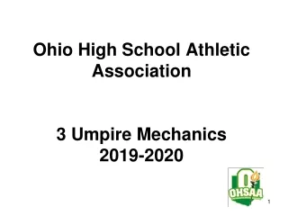 Ohio High School Athletic Association 3 Umpire Mechanics 2019-2020
