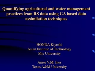 HONDA Kiyoshi Asian Institute of Technology Mie University Amor V.M. Ines Texas A&amp;M University