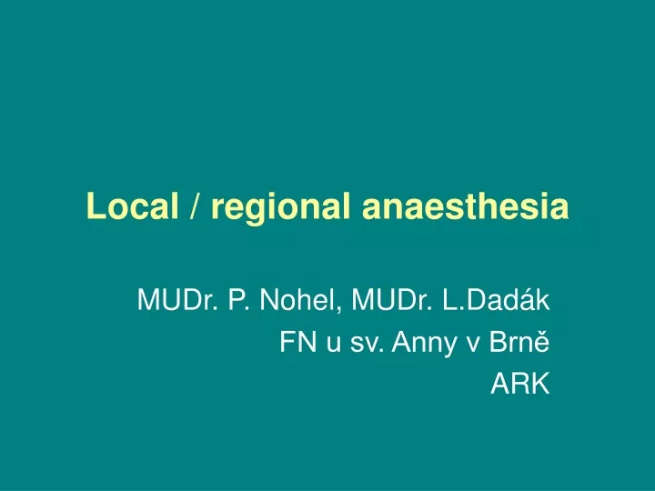 local regional anaesthesia