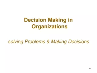 Decision Making in Organizations solving Problems &amp; Making Decisions