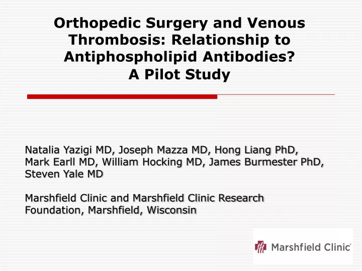 orthopedic surgery and venous thrombosis relationship to antiphospholipid antibodies a pilot study