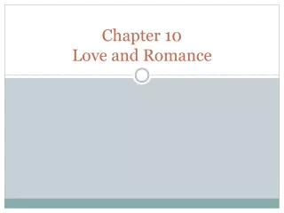 Chapter 10 Love and Romance