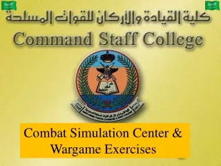 Combat Simulation Center &amp; Wargame Exercises