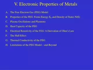 V. Electronic Properties of Metals