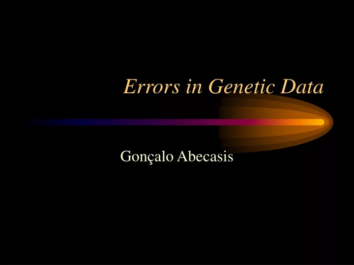 errors in genetic data