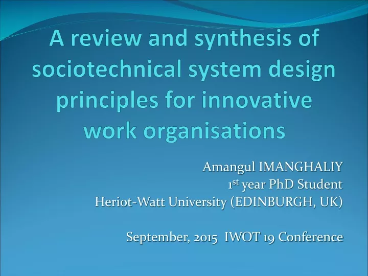 a review and synthesis of sociotechnical system design principles for innovative work organisations
