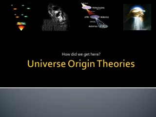 Universe Origin Theories