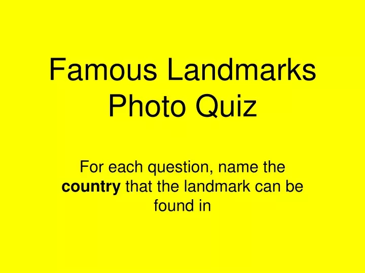 famous landmarks photo quiz