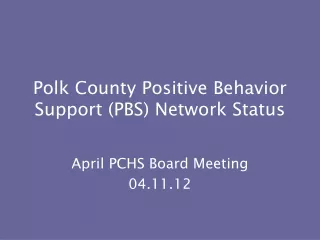 Polk County Positive Behavior Support (PBS) Network Status