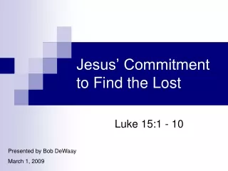 Jesus’ Commitment to Find the Lost