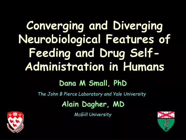 converging and diverging neurobiological features of feeding and drug self administration in humans