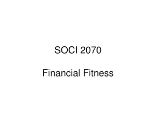 SOCI 2070 Financial Fitness