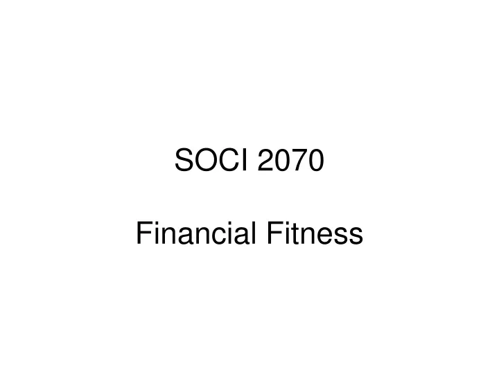 soci 2070 financial fitness