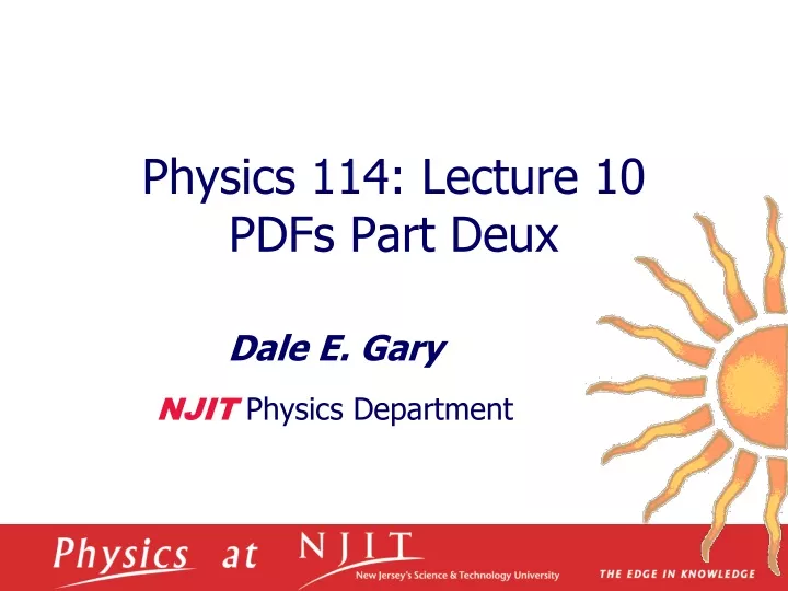 physics 114 lecture 10 pdfs part deux