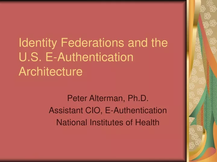 identity federations and the u s e authentication architecture