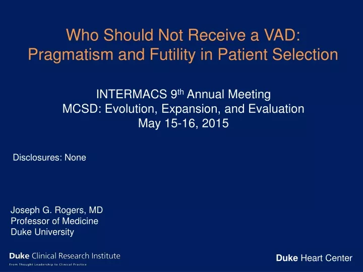who should not receive a vad pragmatism and futility in patient selection