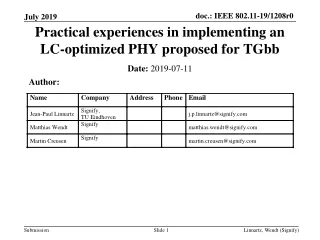 Practical experiences in implementing an  LC-optimized PHY proposed for TGbb