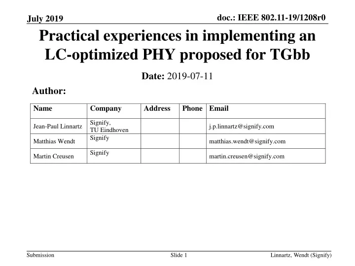 practical experiences in implementing an lc optimized phy proposed for tgbb