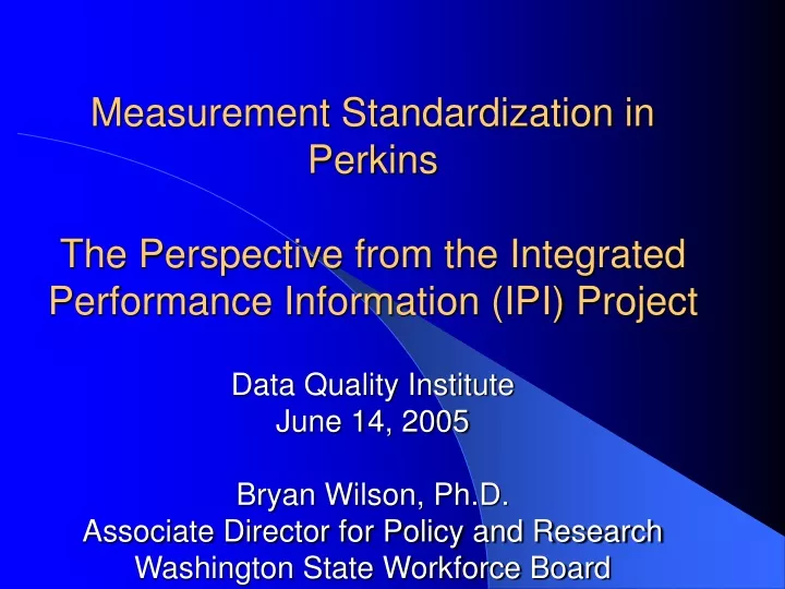 measurement standardization in perkins