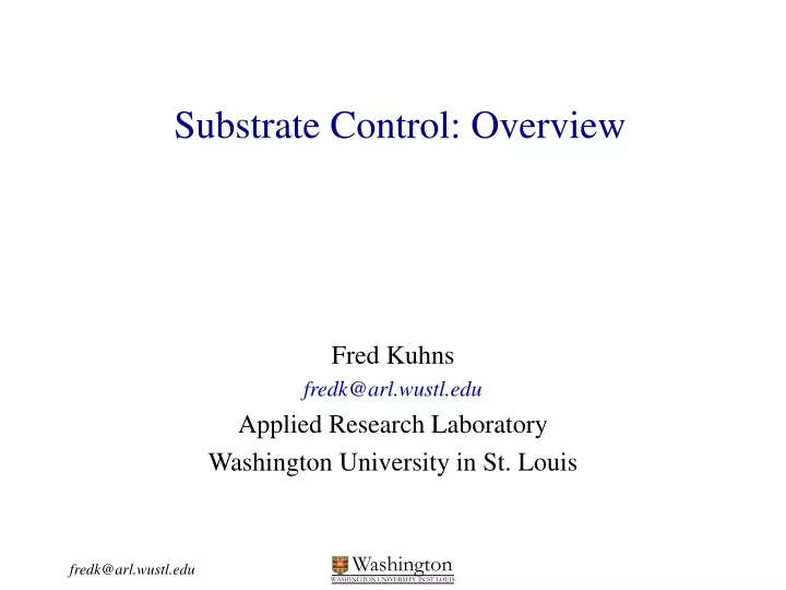substrate control overview