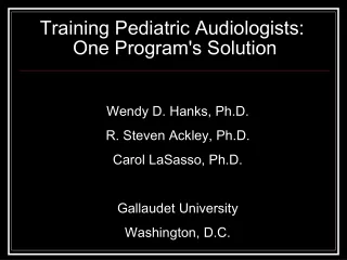 Training Pediatric Audiologists:   One Program's Solution