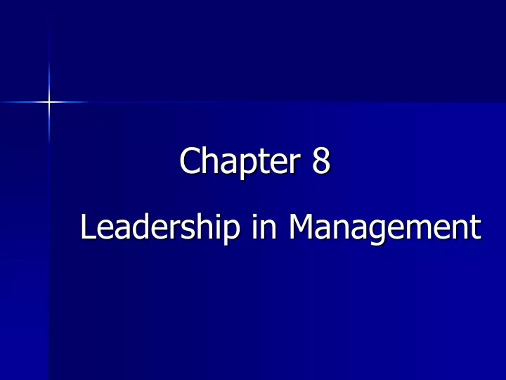 chapter 8 leadership in management